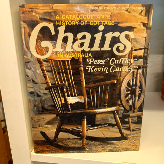 A Catalogue and History of Cottage Chairs in Australia Peter Cuffley and Kevin Carney-Book-Tilbrook and Co