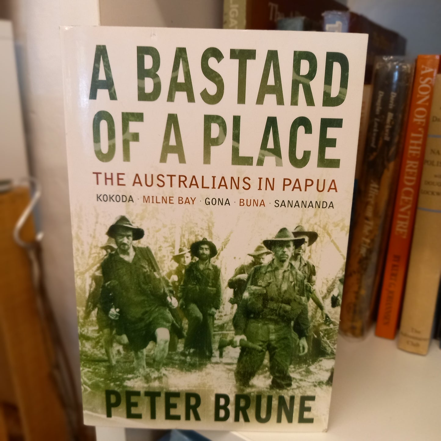 A Bastard of a Place: The Australians in Papua by Peter Brune – Allen & Unwin, 2004 – Softcover (Very Good Condition)-Australian Military History / WWII-Tilbrook and Co