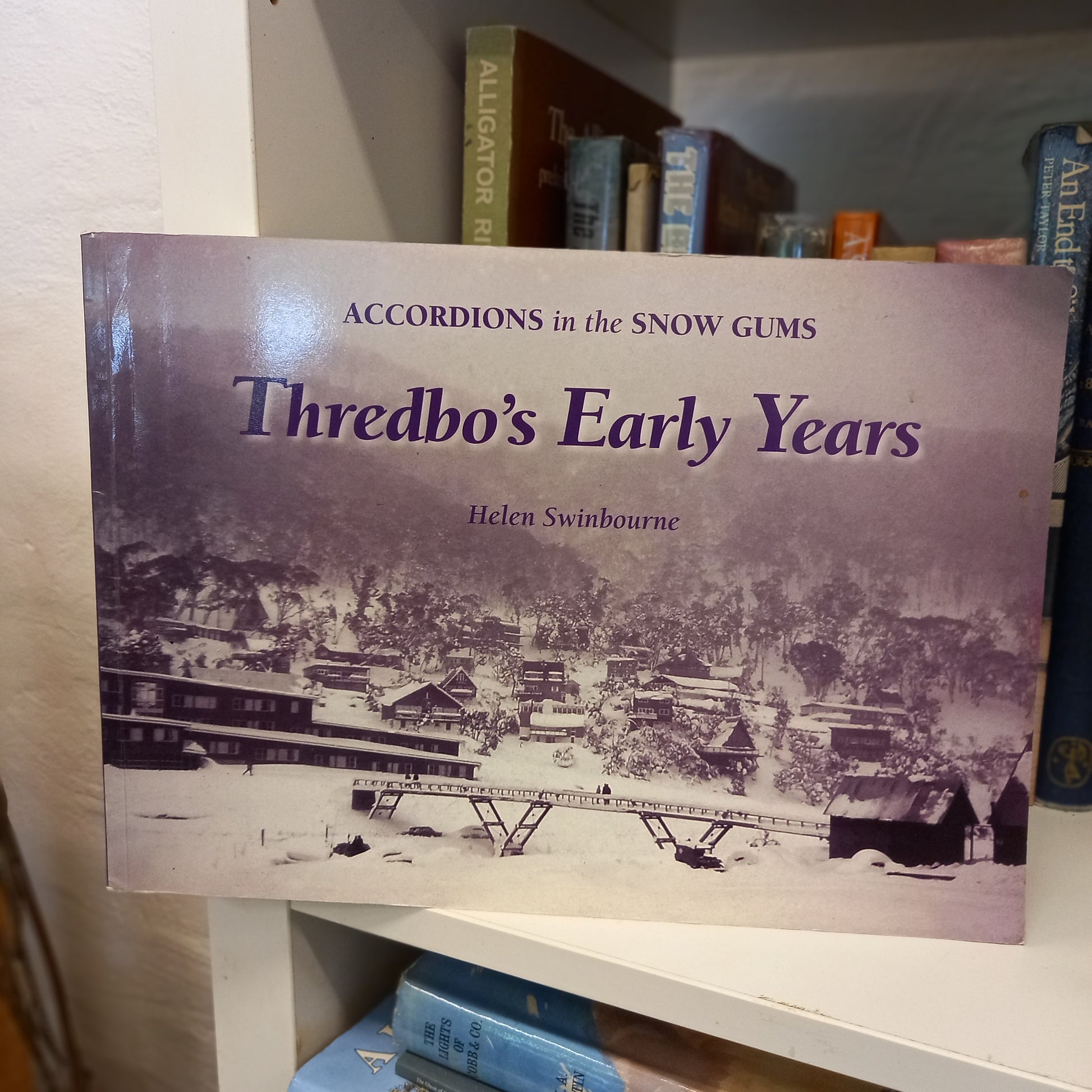 Accordions in the Snow Gums: Thredbo's Early Years by Helen Swinbourne (2006, Thredbo Historical Society)-Book-Tilbrook and Co