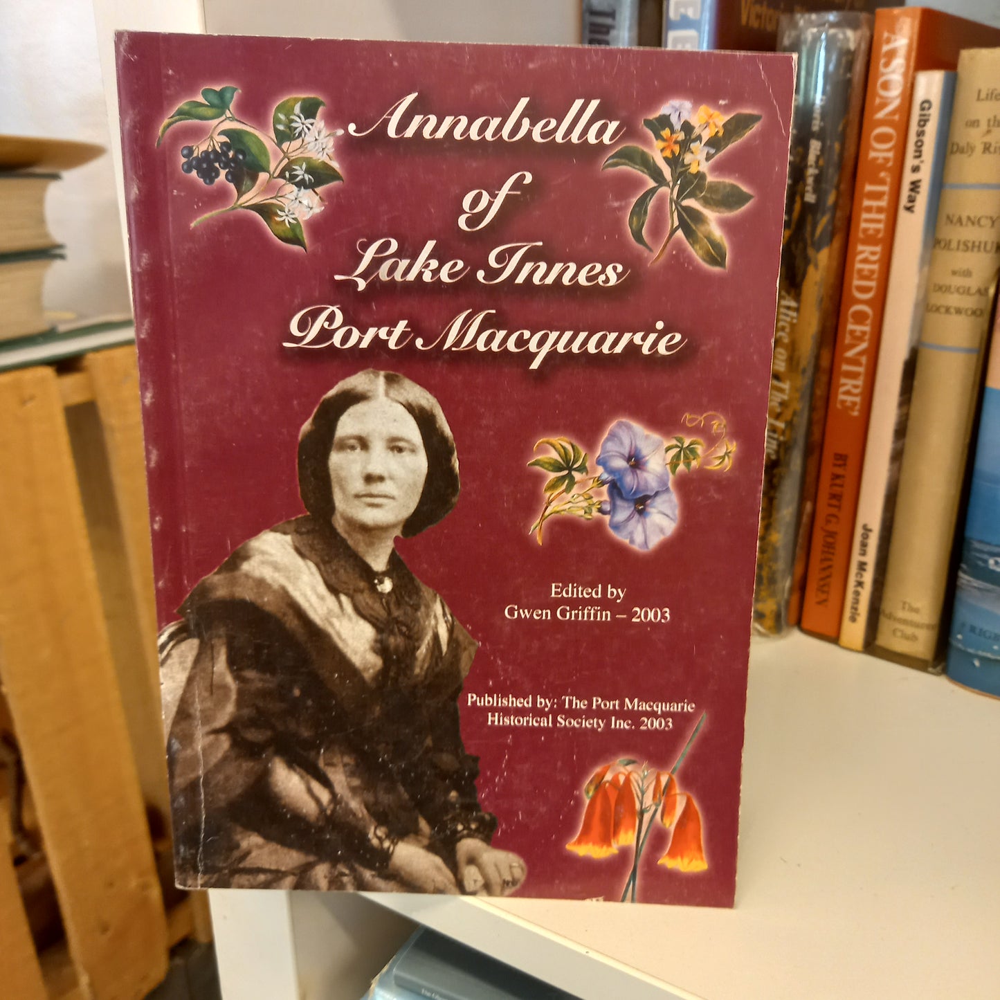 Annabella of Lake Innes Port Macquarie edited by Gwen Griffin-Books-Tilbrook and Co
