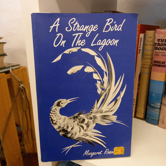 A strange bird on the lagoon by Margaret Reeves-Books-Tilbrook and Co