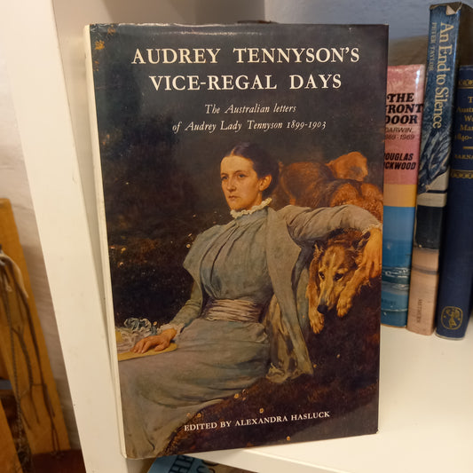 Audrey Tennyson's Vice-Regal Days edited by Alexandra Hasluck-Books-Tilbrook and Co