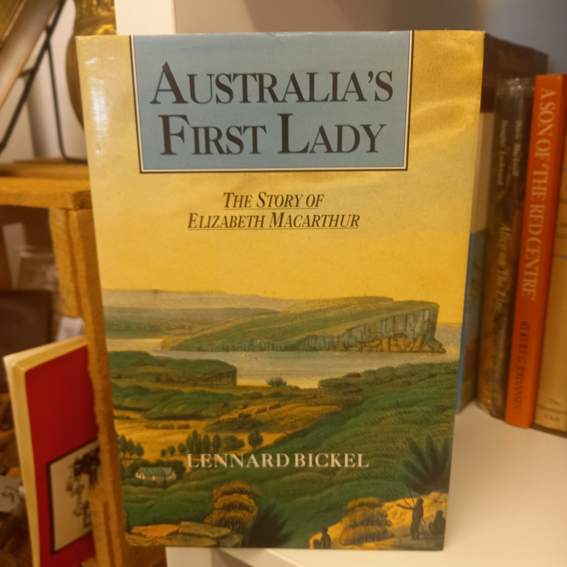 Australia's First Lady The Story of Elizabeth Macarthur by Lennard Bickel-Book-Tilbrook and Co