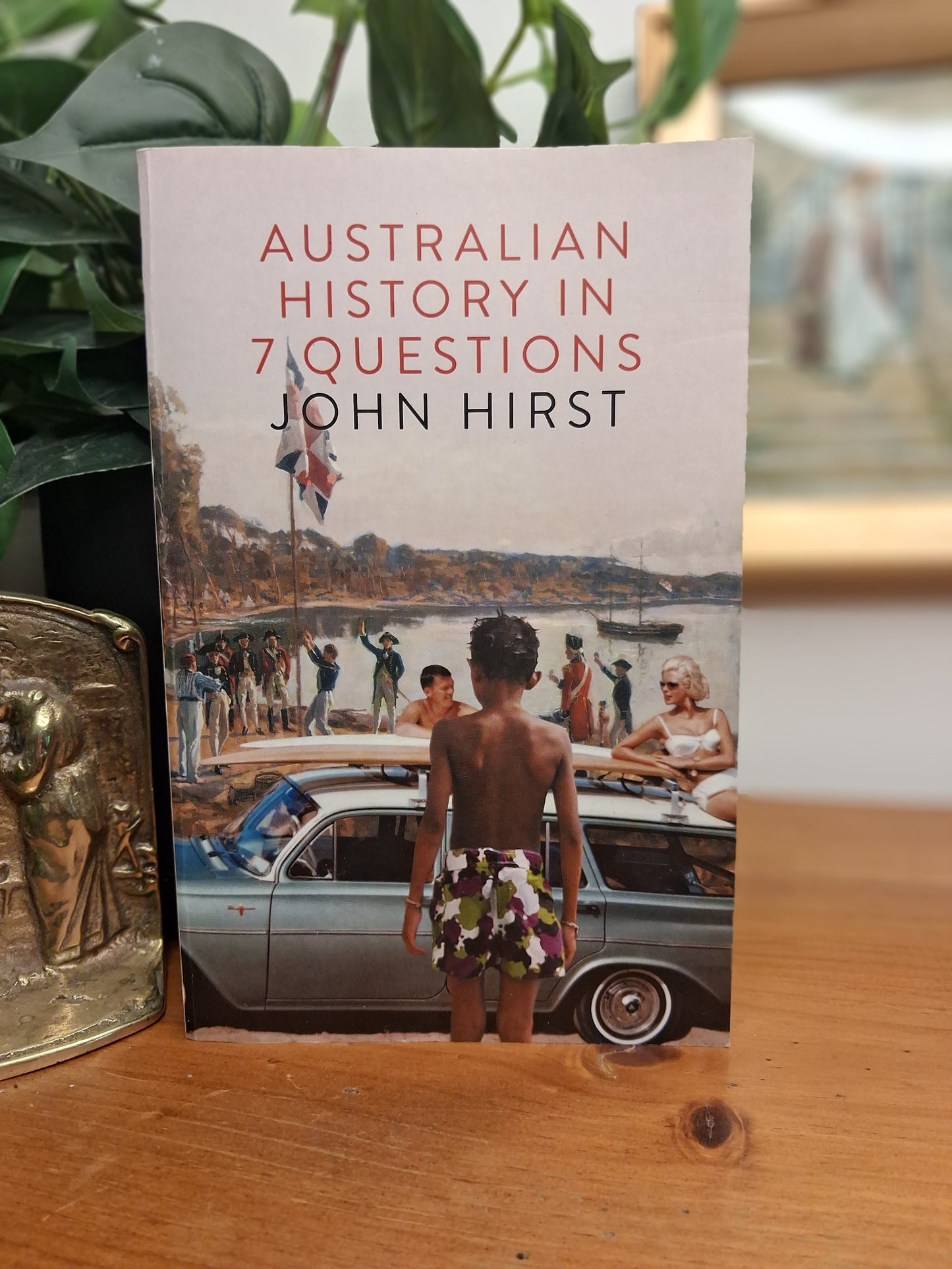 Australian History in 7 Questions by John Hirst, 2014 Black Inc paperback book on Australian history.