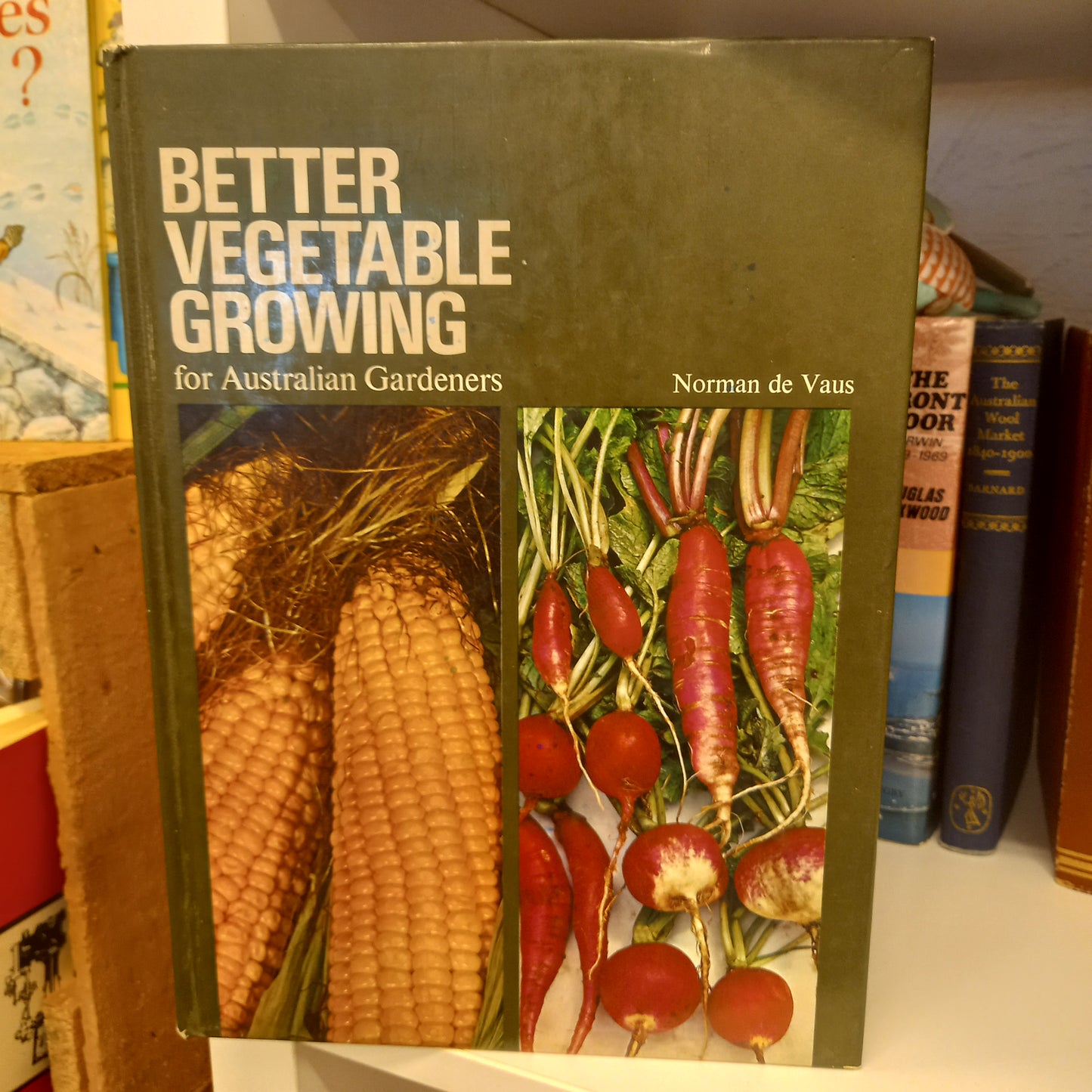 Better Vegetable Growing for Australian Gardners by Norman De Vaus-Book-Tilbrook and Co