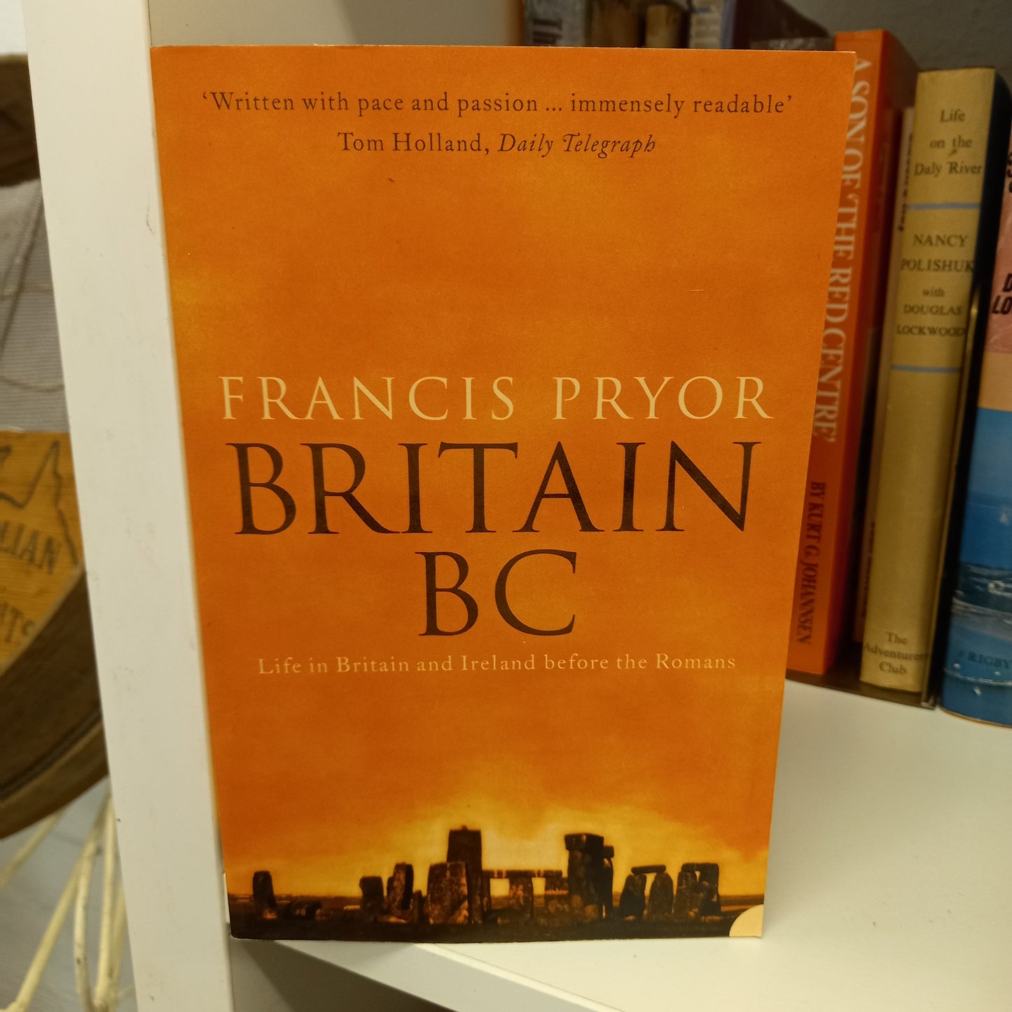 Britain BC: Life in Britain and Ireland Before the Romans by Francis Pryor-Book-Tilbrook and Co