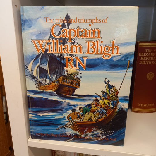 Captain William Bligh RN by Hugh Edwards-Book-Tilbrook and Co