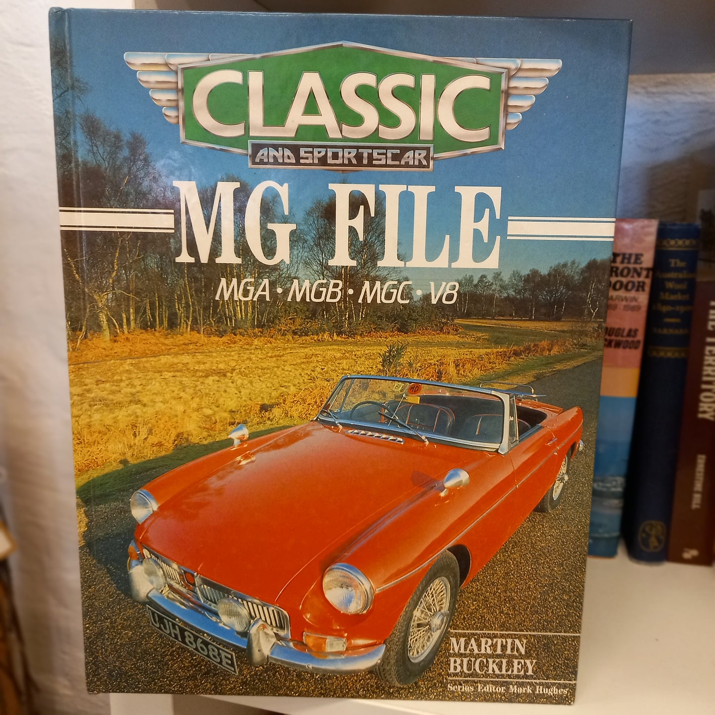 MG File: MGA – MGB – MGC – V8 (Classic and Sportscar) by Martin Buckley (1987)-Book – Non-Fiction/Automotive/Classic Cars/ Motoring History-Tilbrook and Co