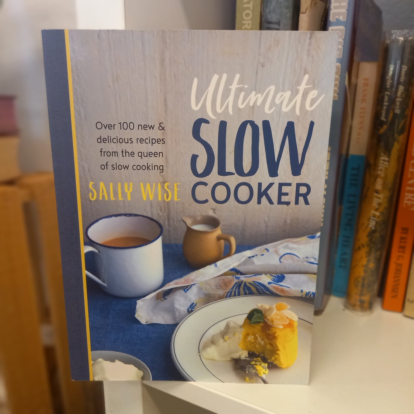 Ultimate Slow Cooker – Sally Wise (2017)-Cookbook – Slow Cooking-Tilbrook and Co