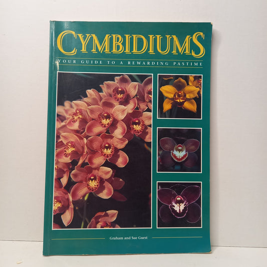 Cymbidiums : Your Guide to a Rewarding Past-time byGraham Guest,Sue Guest-Book-Tilbrook and Co