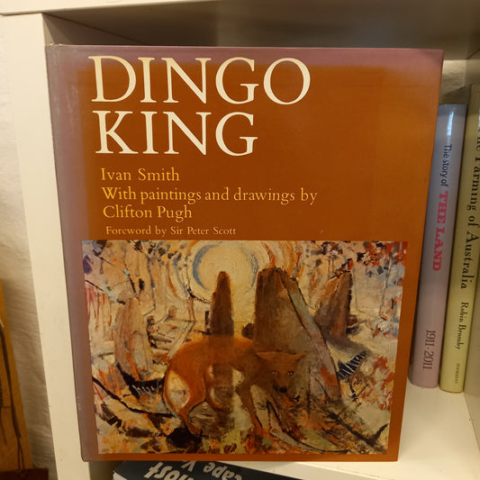 Dingo king by Ivan Smith-Books-Tilbrook and Co