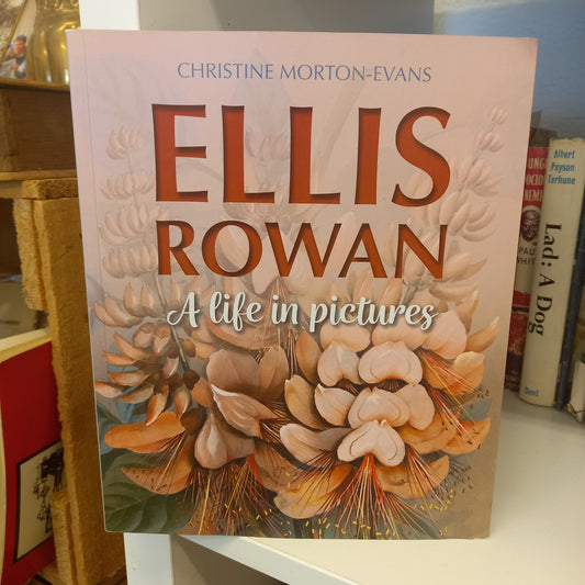 Ellis Rowan: A Life In Pictures by Christine Morton-Evans-Book-Tilbrook and Co