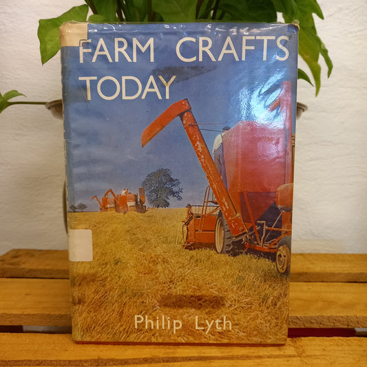 Farm Crafts Today by Philip Lyth (1962)-Vintage Farming Handbook-Tilbrook and Co