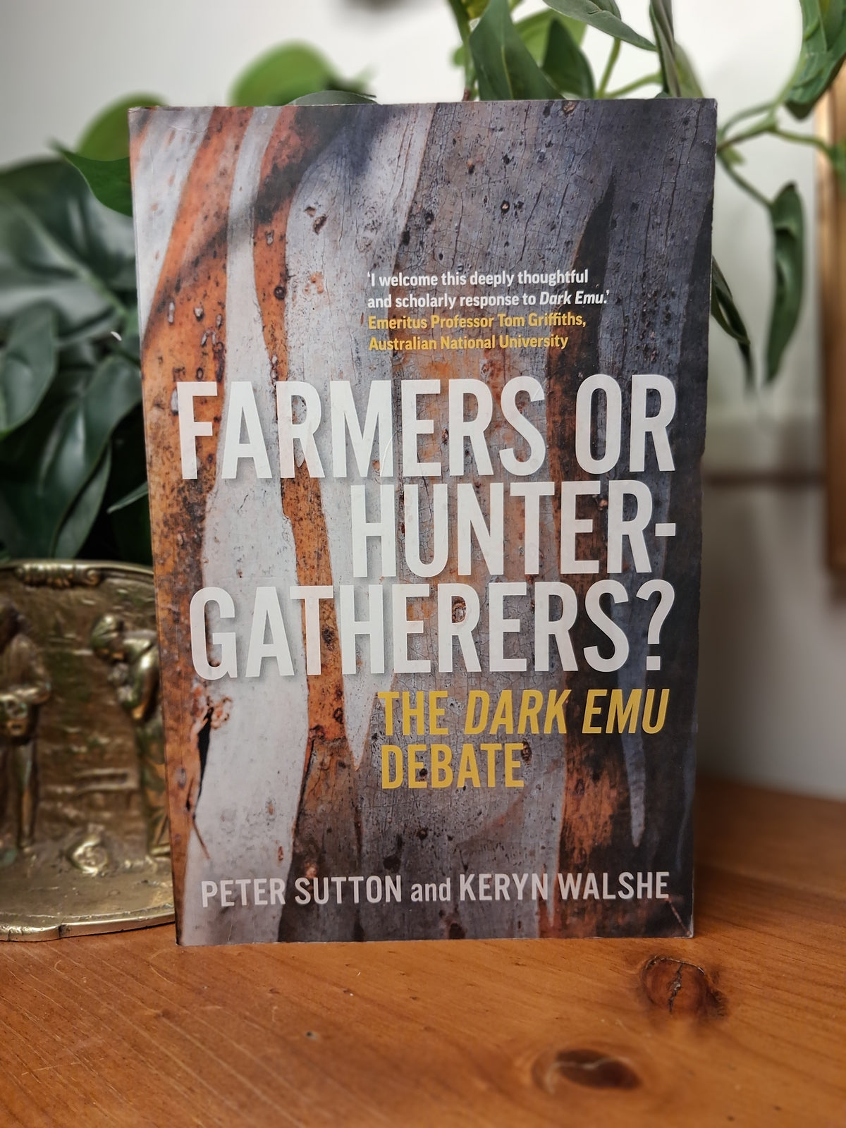 Farmers or Hunter-Gatherers? The Dark Emu Debate – Peter Sutton & Keryn Walshe (2021)-First Nations History / Australian History & Anthropology-Tilbrook and Co