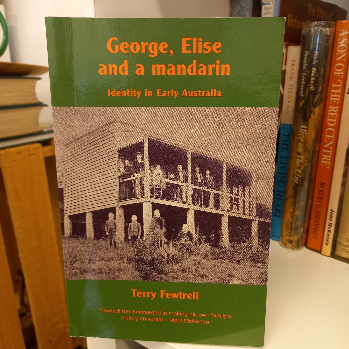 George, Elise and a mandarin identity in early Australia by Terry Fewtrell-Books-Tilbrook and Co