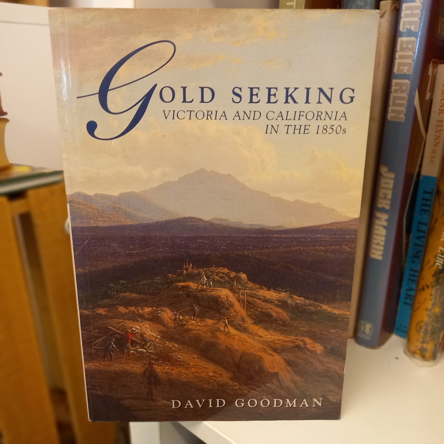 Gold seeking Victoria and California in the 1850s by David Goodman-Book-Tilbrook and Co