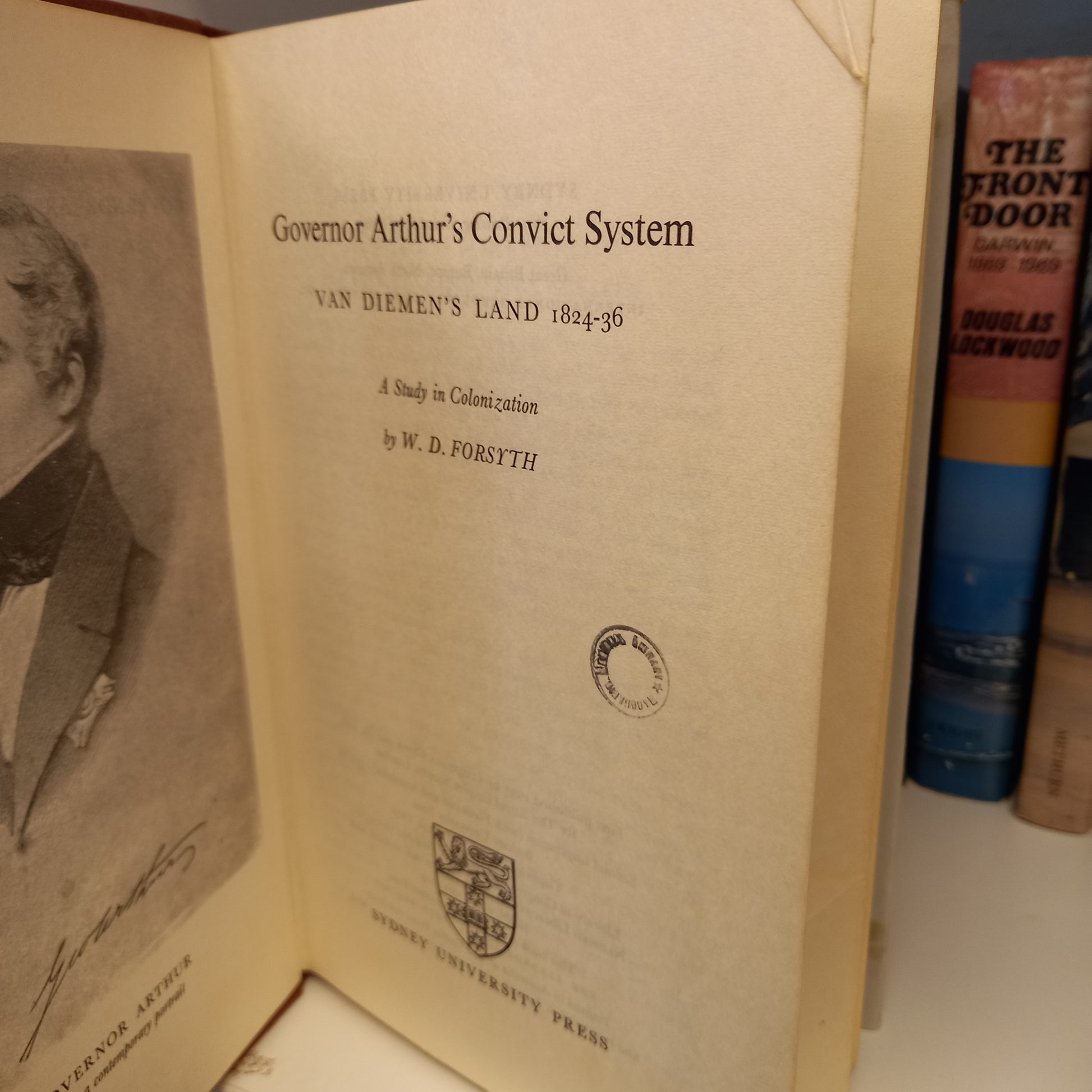 Governor Arthur's convict system Van Diemen's Land 1824-36 by W D Forsyth-Book-Tilbrook and Co