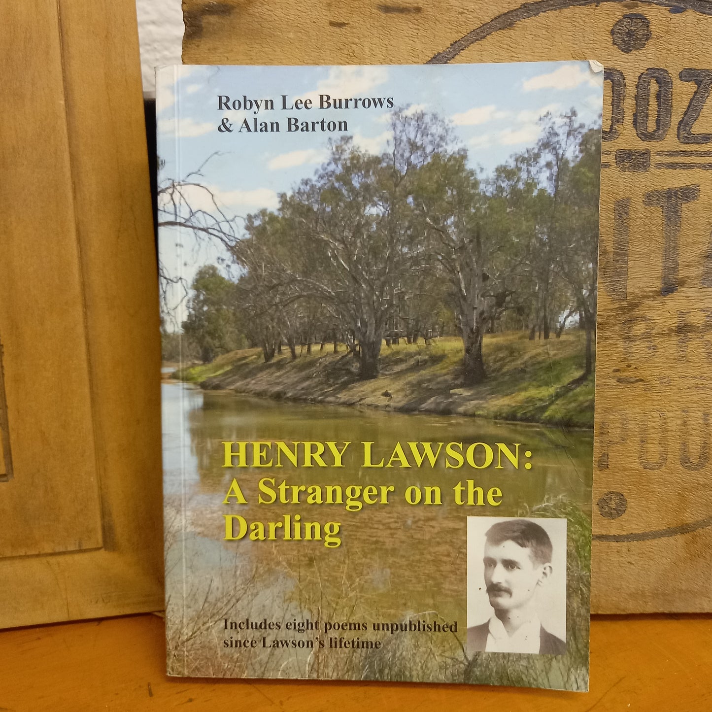 Henry Lawson : A Stranger on the Darling by Robyn Lee Burrows & Alan Barton-Books-Tilbrook and Co