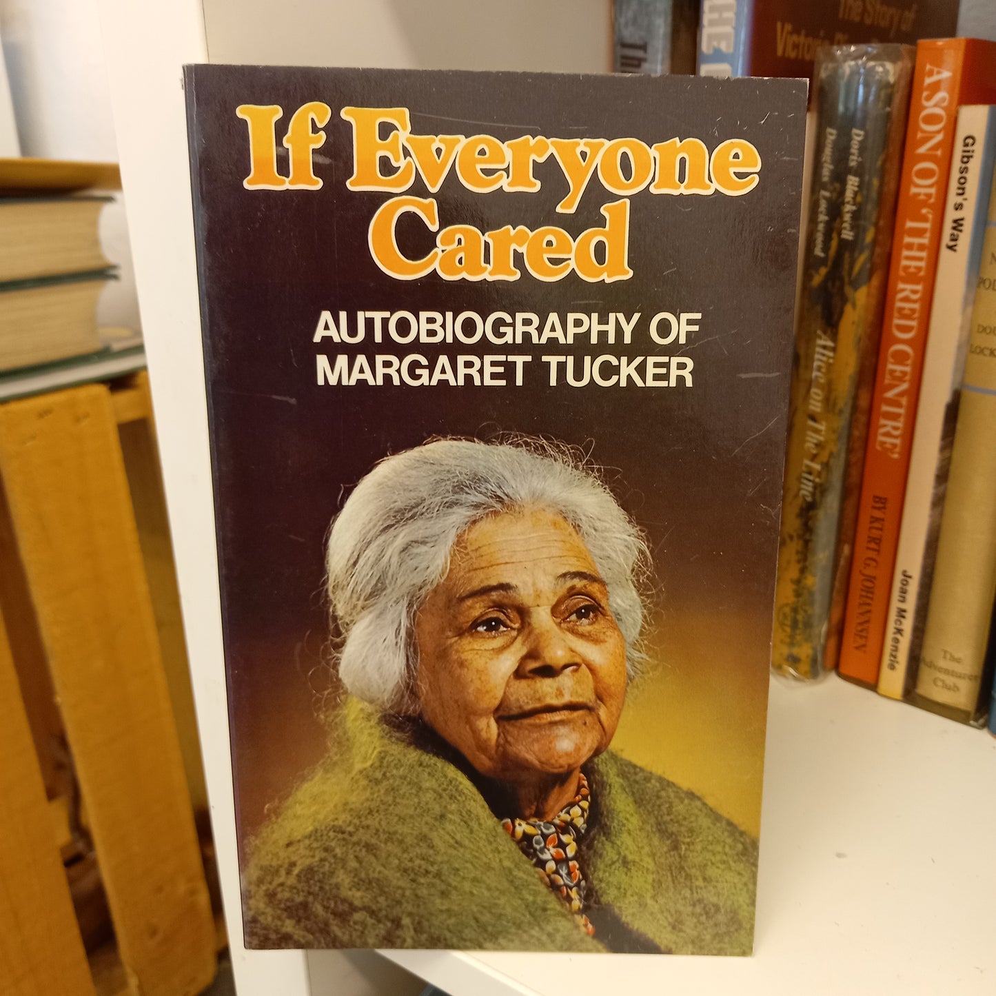 If everyone cared autobiography of Margaret Tucker M.B.E-Books-Tilbrook and Co