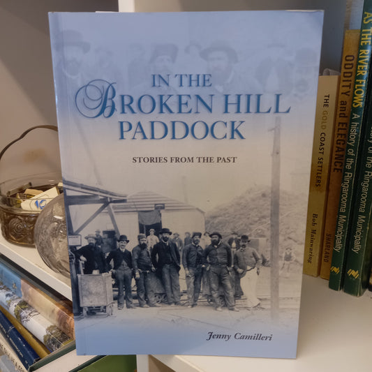 In the Broken Hill paddock by Jenny Camilleri-Books-Tilbrook and Co