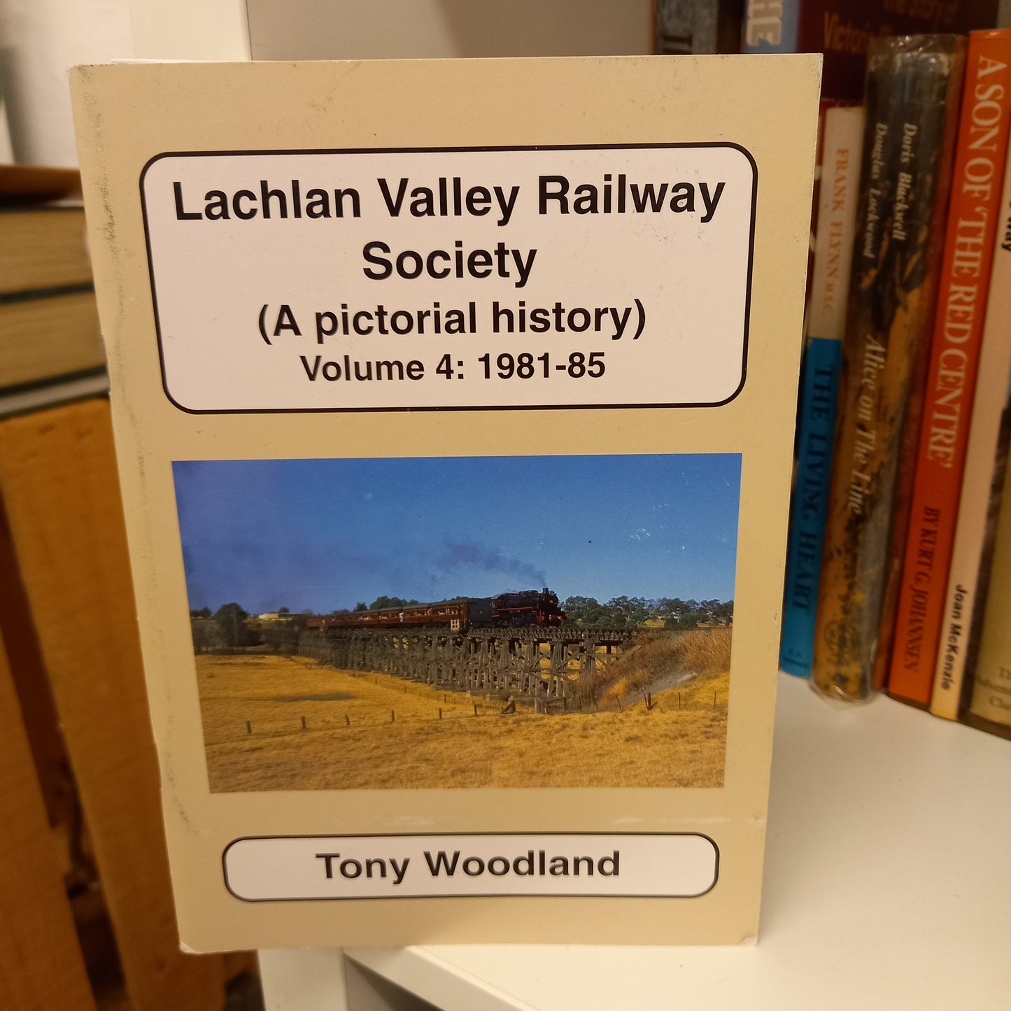 Lachlan Valley Railway Society A pictorial history Volume 4 1981-85-Books-Tilbrook and Co