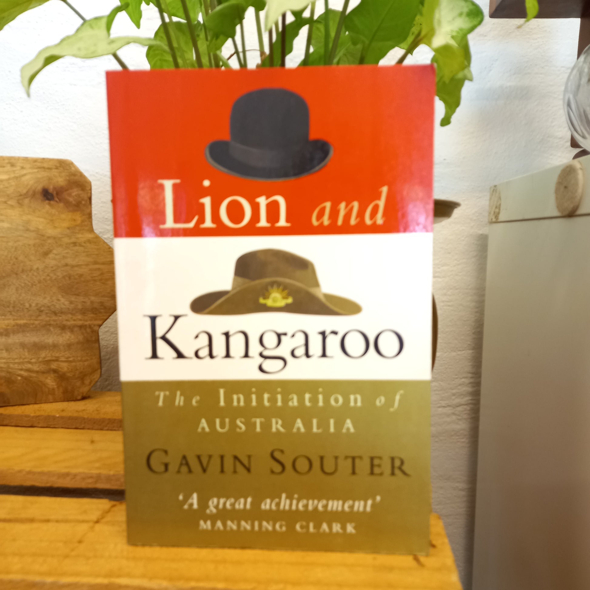 Lion and Kangaroo: Australia 1901-1919. The Rise of a Nation by Gavin Souter-Book-Tilbrook and Co