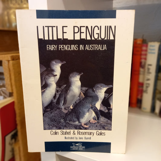 Little Penguin - Fairy Penguins in Australia (Australian Natural History Series) by Colin Stahel and Rosemary Gales ; illustrated by Jane Burrell-Book-Tilbrook and Co