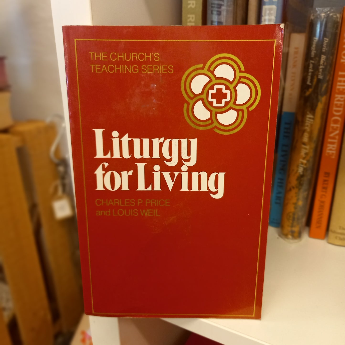 Liturgy for Living by Charles P. Price & Louis Weil (1979, Softcover)-Theology Book-Tilbrook and Co