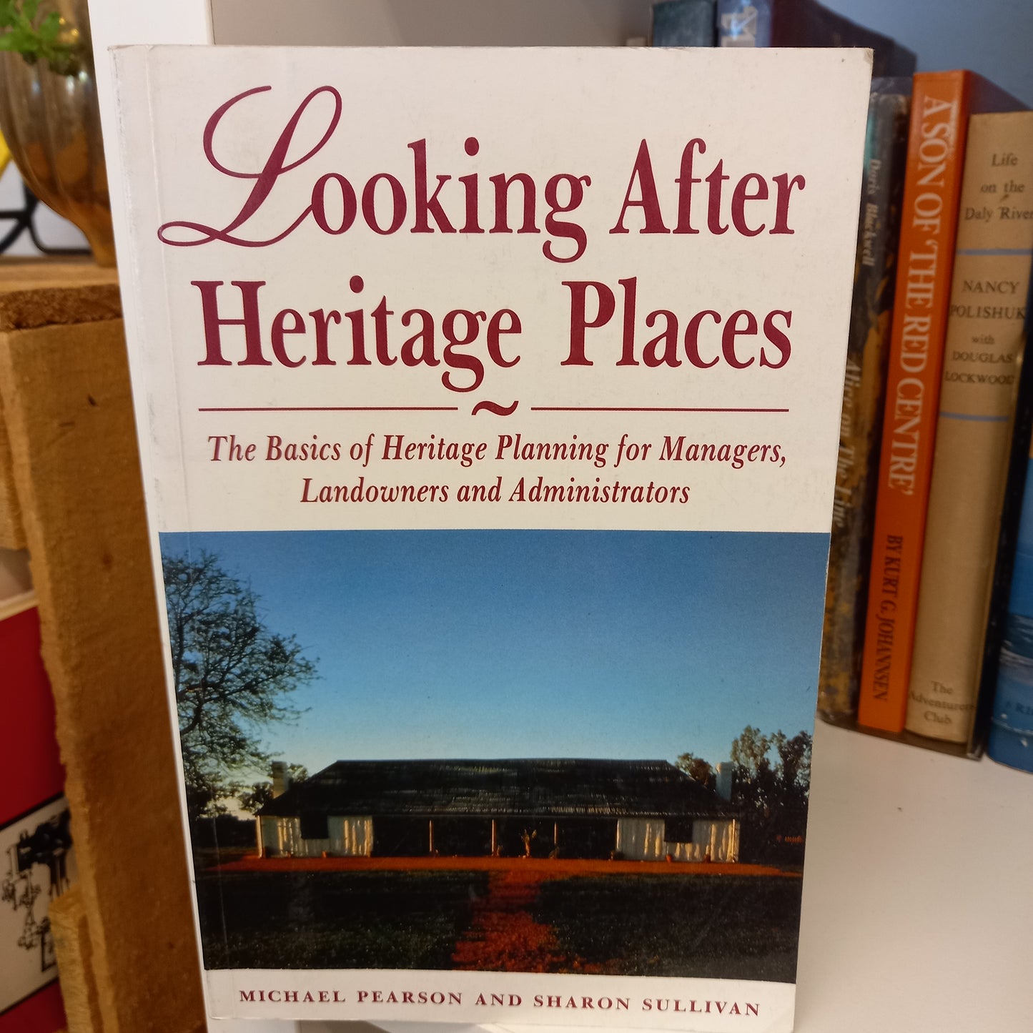Looking After Heritage Places by Michael Pearson and Sharon Sullivan-Book-Tilbrook and Co