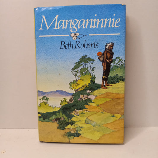Manganinnie by Beth Roberts (1979) – Signed Copy | Aboriginal Tasmanian Children's Novel-Historical Children’s Fiction / First Nations Literature-Tilbrook and Co