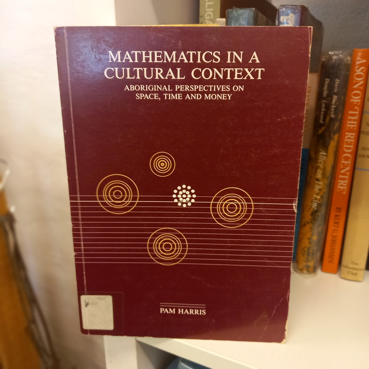 Mathematics in a cultural context Aboriginal perspectives on space, time and money by Pam Harris-Book-Tilbrook and Co