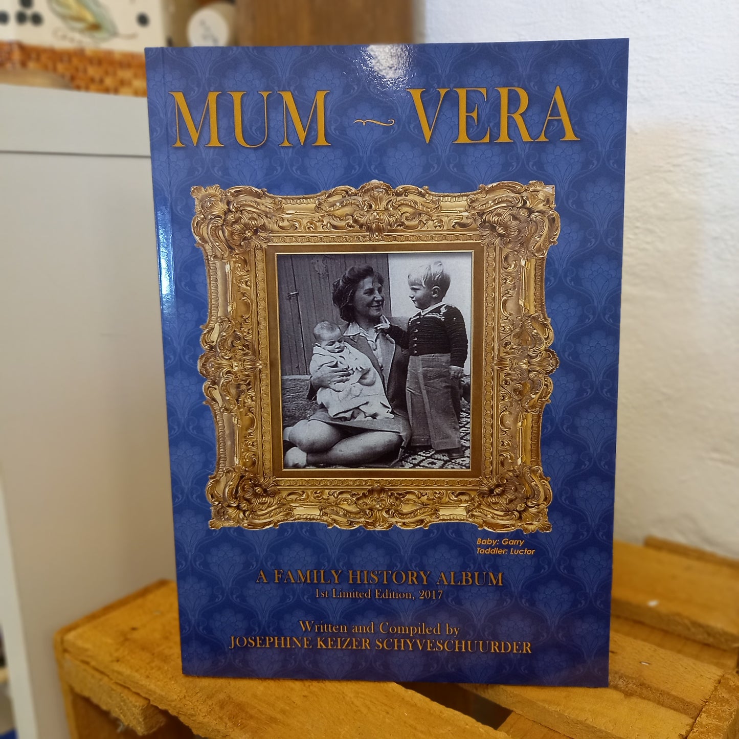 Mum – Vera: A Family History Album – Josephine Keizer Schyveschuurder (2017, Limited Edition)-Family & Genealogical Histories-Tilbrook and Co
