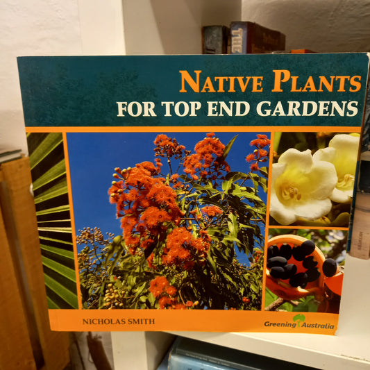 Native plants for Top End gardens by Nicholas Smith-Books-Tilbrook and Co
