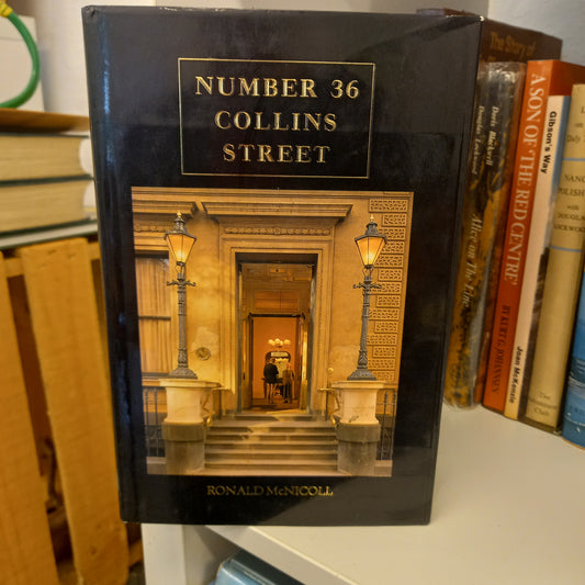 Number 36 Collins Street, Melbourne Club 1838-1988 by Ronald McNicoll-Books-Tilbrook and Co