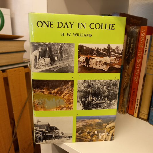 One day in Collie by H.W. Williams-Books-Tilbrook and Co