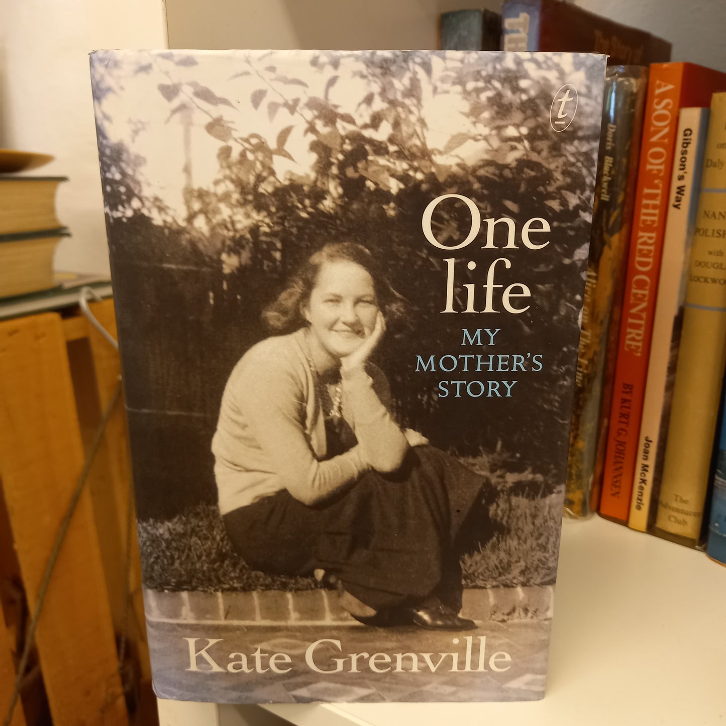 One life my mother's story by Kate Grenville-Books-Tilbrook and Co