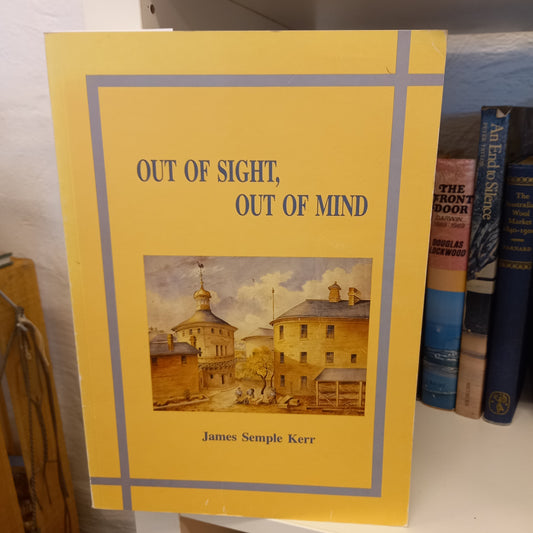 Out of Sight out of Mind by James Semple Kerr-Books-Tilbrook and Co