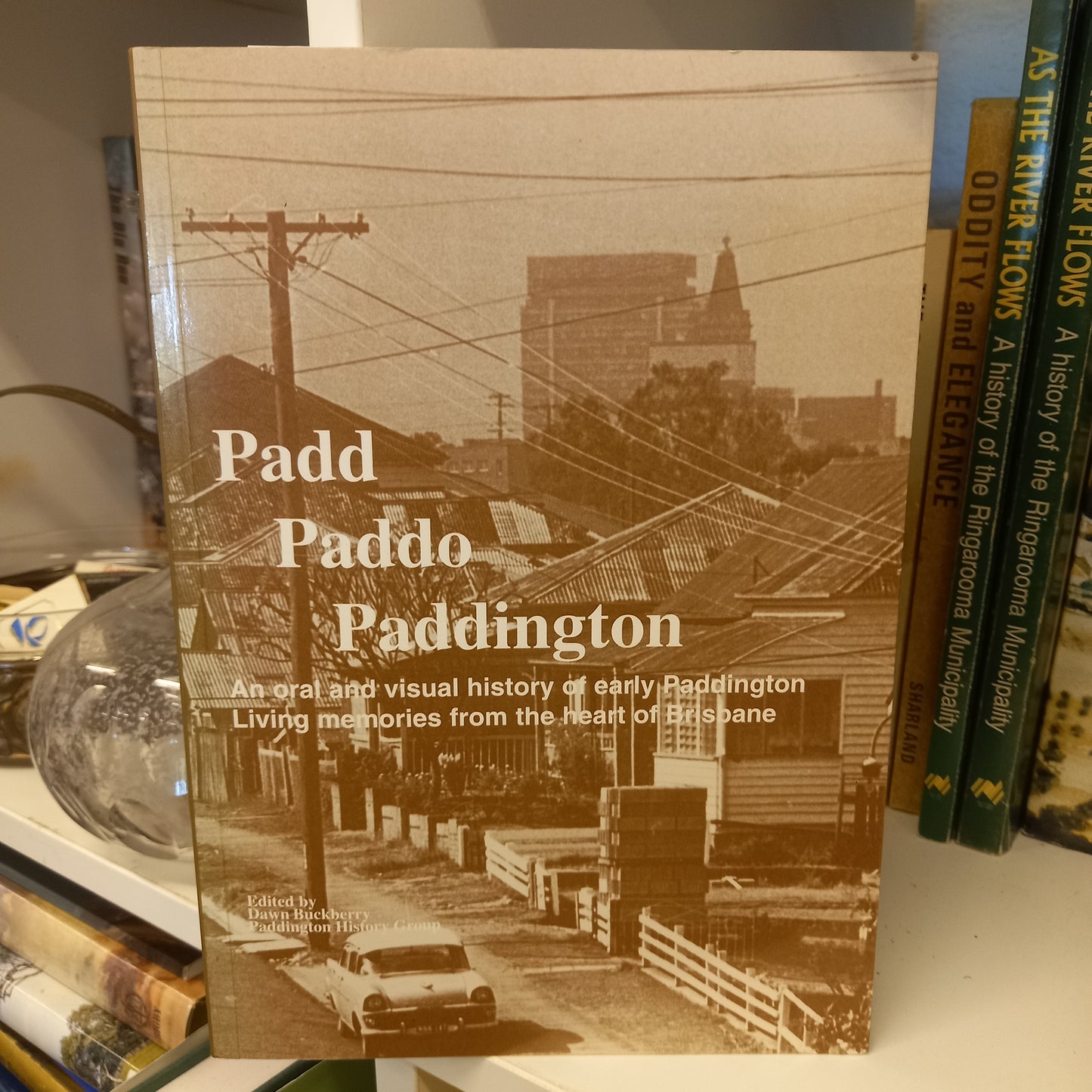 Padd Paddo Paddington edited by Dawn Buckberry, Paddington History Group-Books-Tilbrook and Co