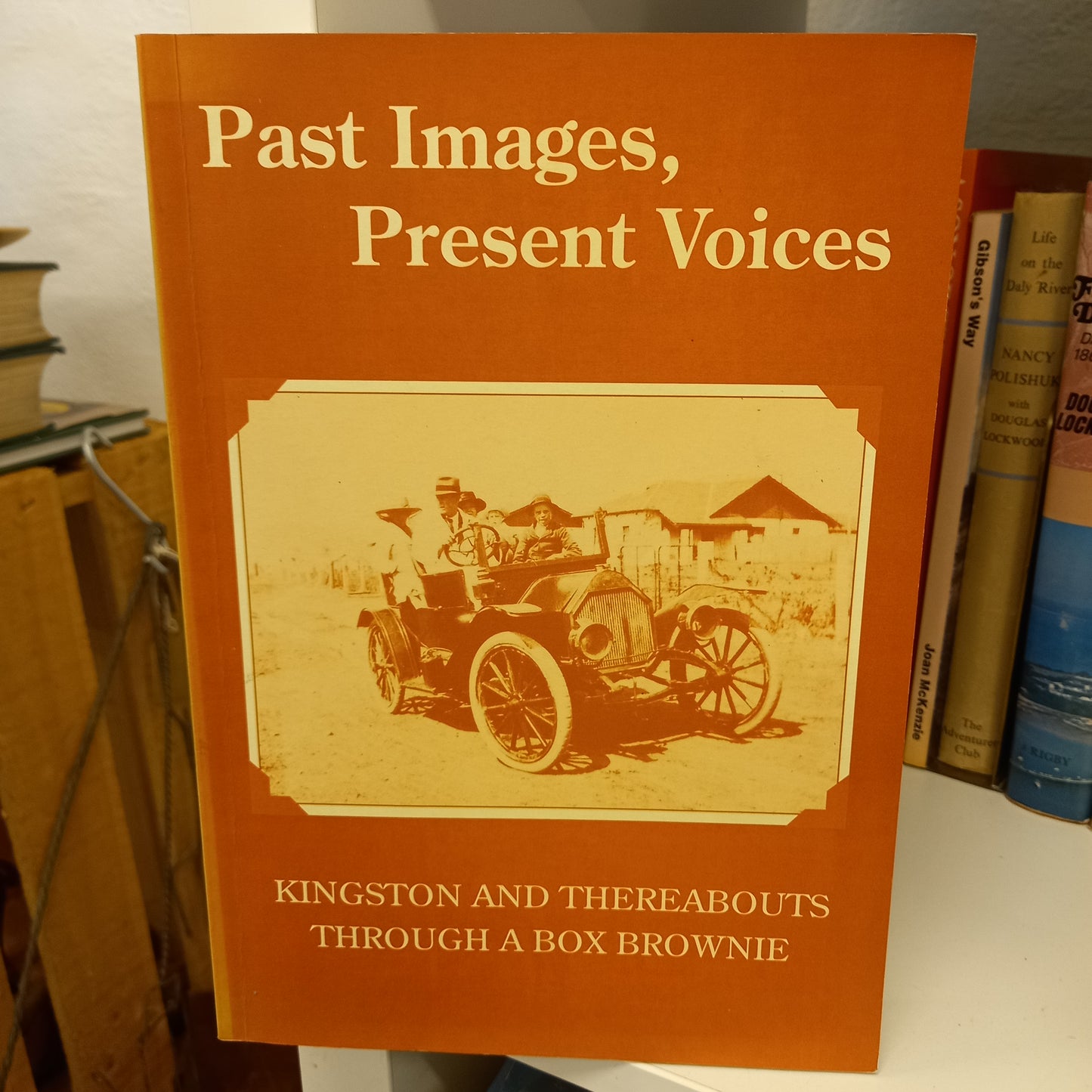 Past Images, Present Voices collected and compiled by Val Emerton-Books-Tilbrook and Co
