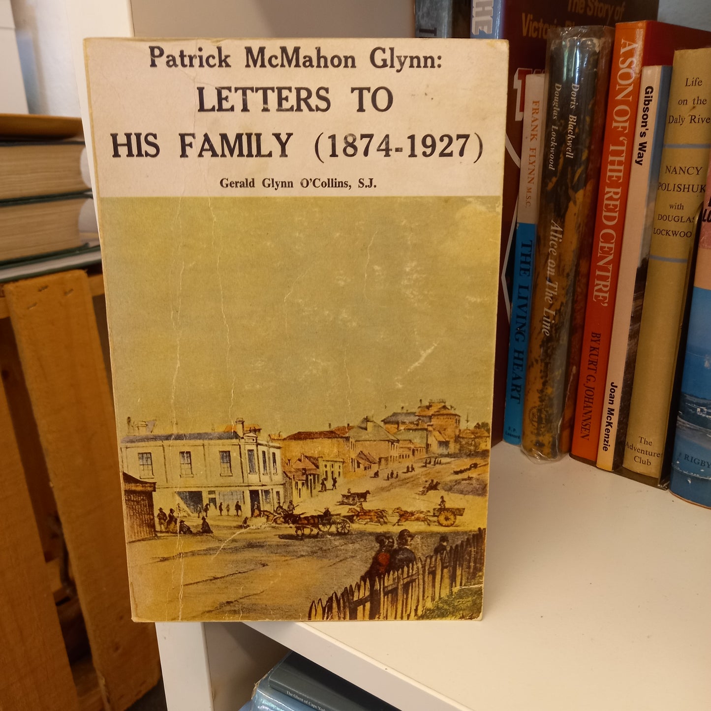 Patrick McMahon Glynn,letters to his family 1874-1927 edited by Gerald Glynn O'Collins-Books-Tilbrook and Co