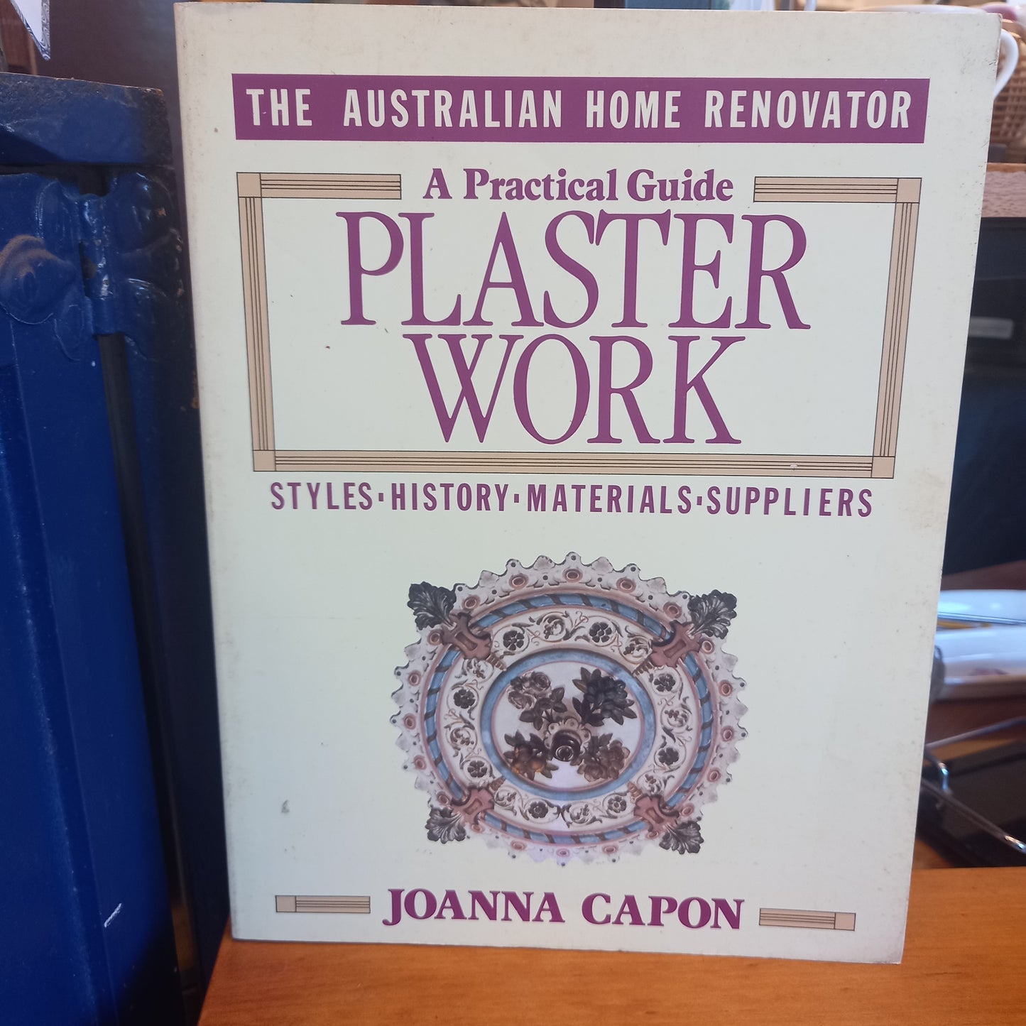 Plasterwork: A Practical Guide Plaster Work: Australian Home Renovator Series by Joanna Capon-Book-Tilbrook and Co