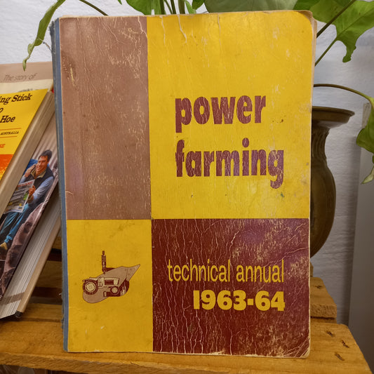 Power Farming Technical Annual 1963–64 – Edited by Robert G. Simpson-Vintage Technical Manual-Tilbrook and Co