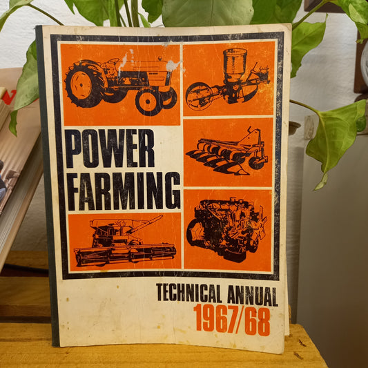 Power Farming Technical Annual 1967–68 – Edited by Robert G. Simpson-Vintage Technical Manual-Tilbrook and Co