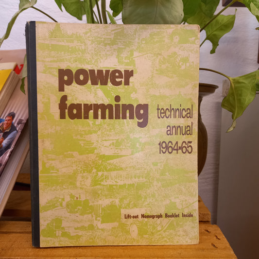 Power Farming Technical Annual 1964–65 – Edited by Robert G. Simpson-Vintage Technical Manual-Tilbrook and Co