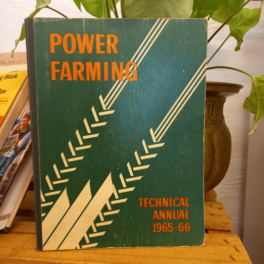Power Farming Technical Annual 1965–66 – Edited by Robert G. Simpson-Vintage Technical Manual-Tilbrook and Co