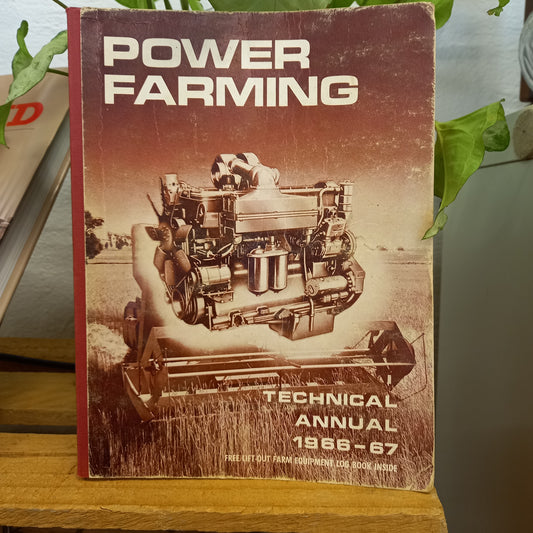 Power Farming Technical Annual 1966–67 – Edited by Robert G. Simpson-Vintage Technical Manual-Tilbrook and Co