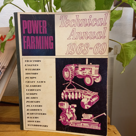 Power Farming Technical Annual 1968–69 – Edited by Colin L. Begg-Vintage Technical Manual-Tilbrook and Co