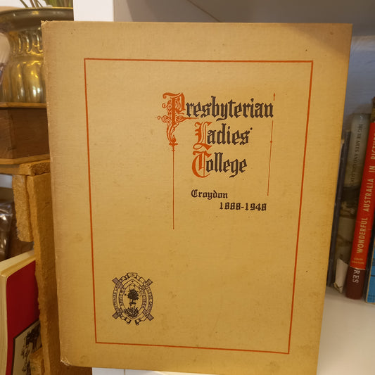 Presbyterian Ladies' College, Croydon 1888-1948-Book-Tilbrook and Co