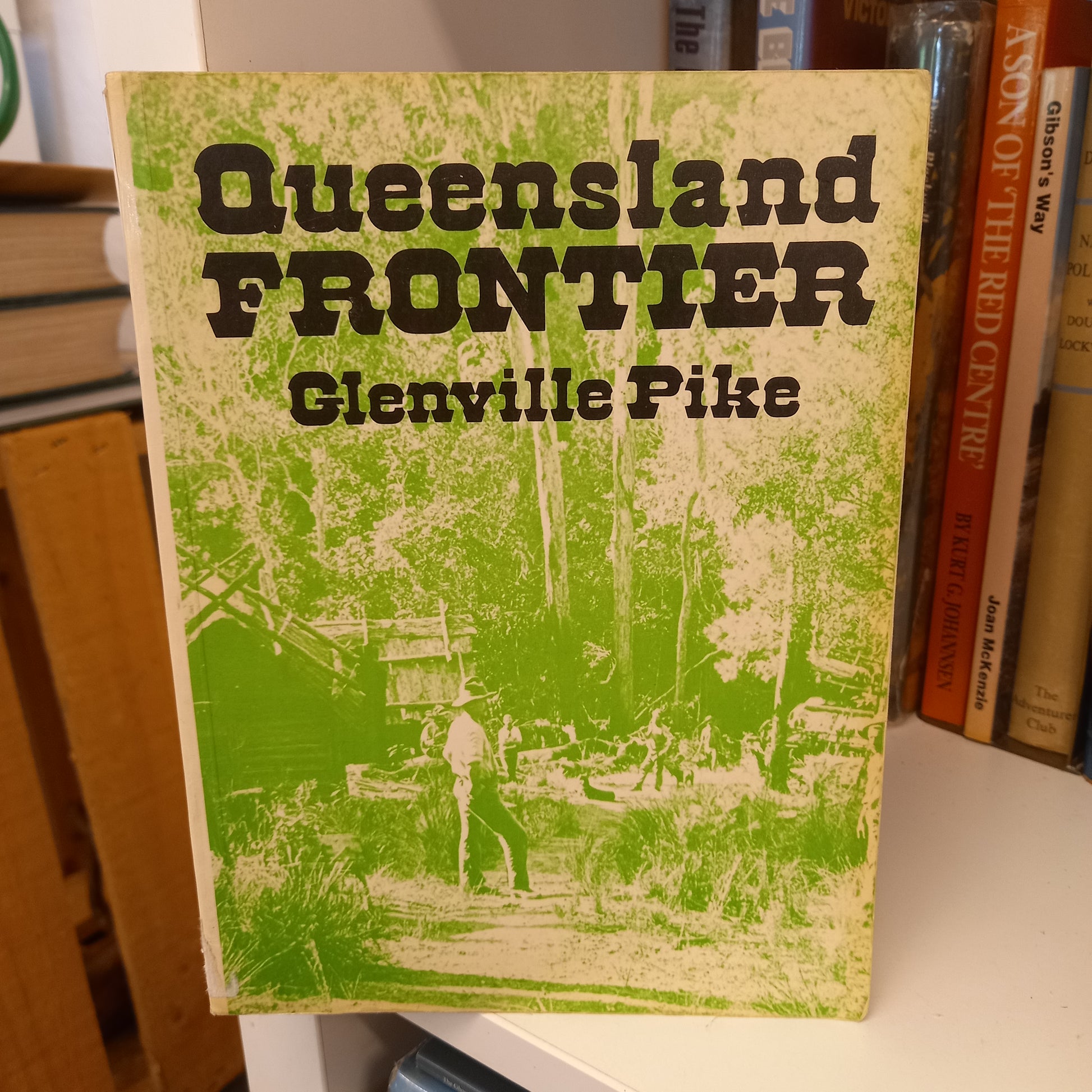 Queensland frontier by Glenville Pike-Books-Tilbrook and Co
