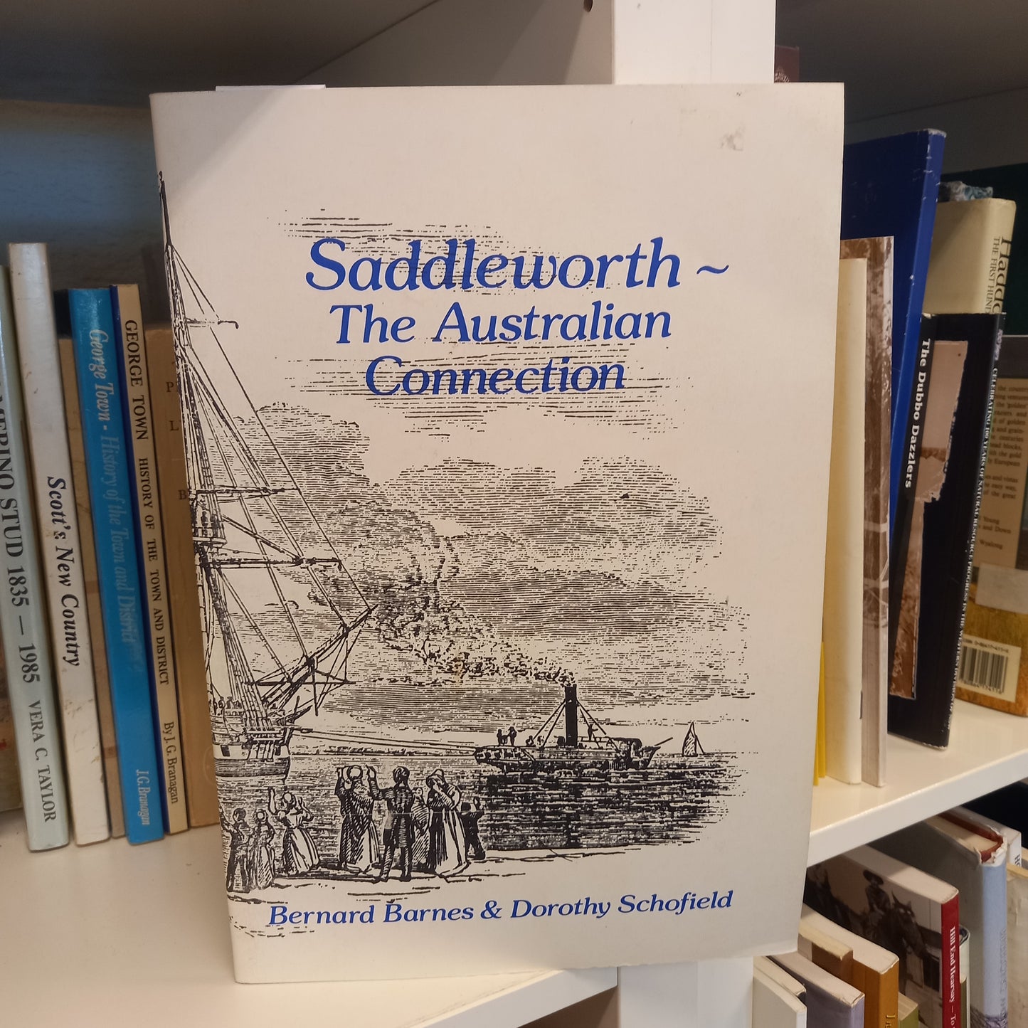 Saddleworth the Australian Connection by Bernard Barnes and Dorothy Schofield-Books-Tilbrook and Co